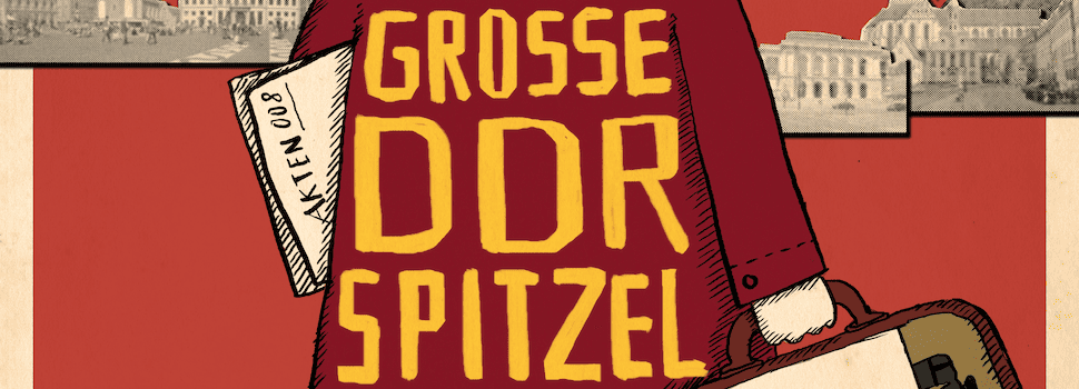 Das große DDR-Spitzel-Spiel