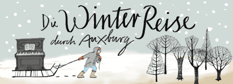 Die Winterreise durch Auxburg