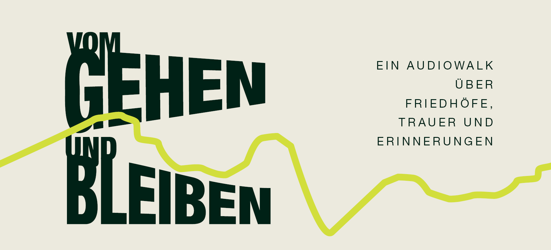 Vom Gehen und bleiben